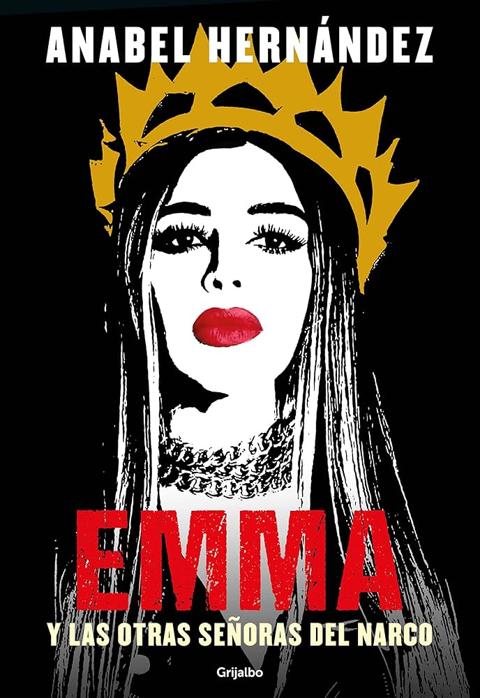 Cover of the book Emma y las Otras Señoras del Narco). 